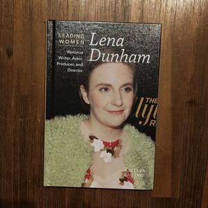 Lena Dunham: Feminist Writer, - Library Binding, by Duling Kaitlyn 9781502631763
